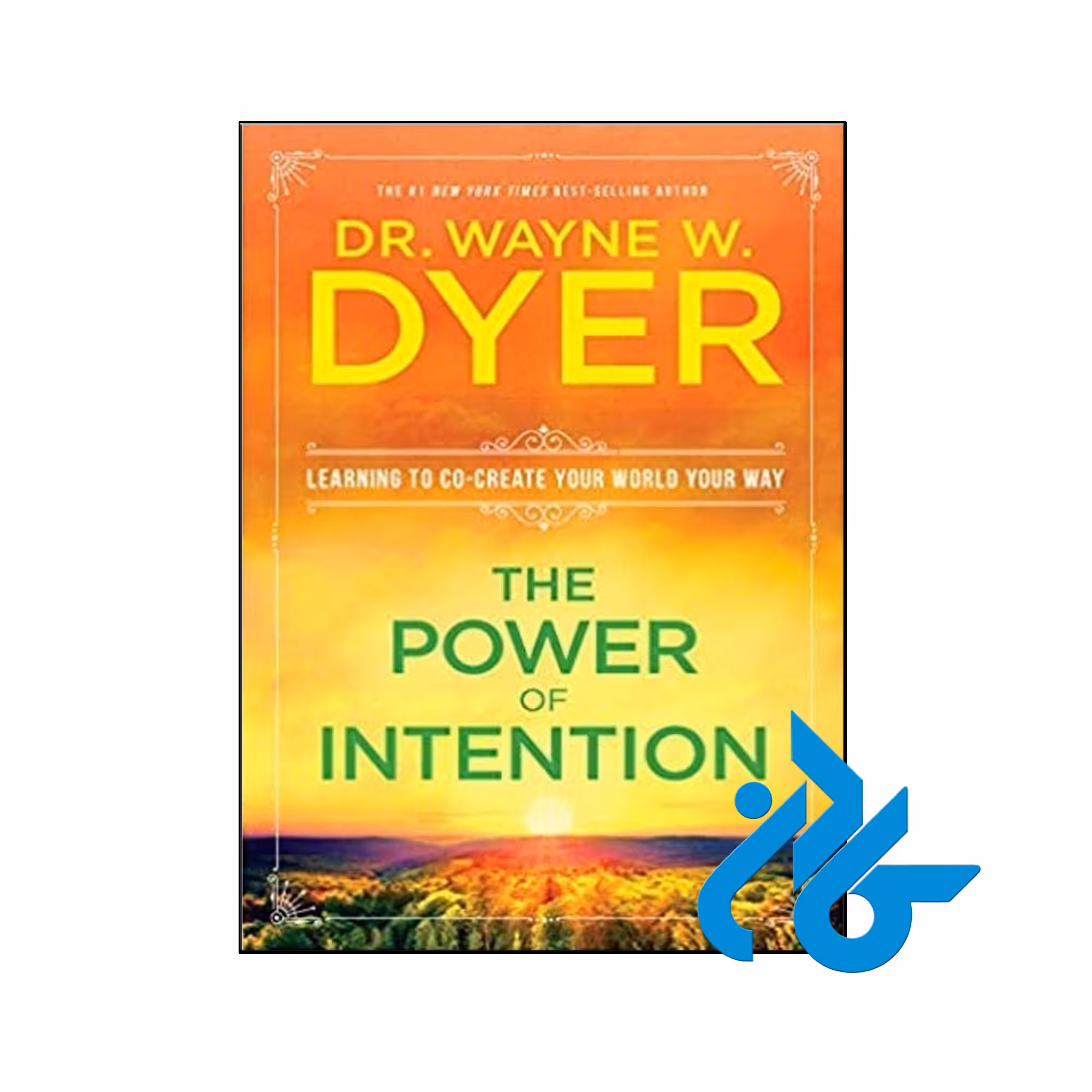 The Power of Intention- تا 50% تخفیف کتاب زبان- فروشگاه اینترنتی کـادن