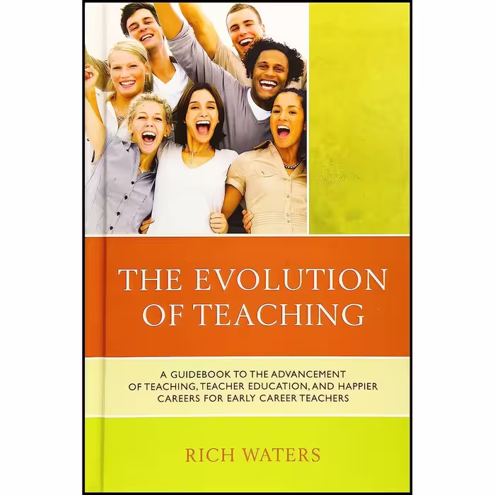 کتاب زبان اصلی The Evolution of Teaching اثر Rich Waters