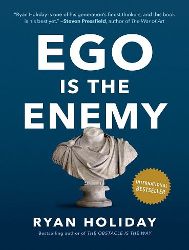 Ego Is the Enemy ایگو دشمن اثر رایان هالیدی Ryan Holiday