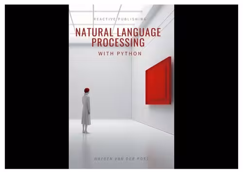 خرید و دانلود نسخه کامل کتاب Natural Language Processing with Python: A comprehensive guide to NLP in the age of AI for 2024