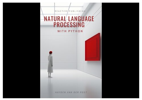 خرید و دانلود نسخه کامل کتاب Natural Language Processing with Python: A comprehensive guide to NLP in the age of AI for 2024