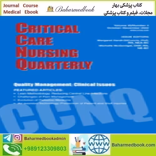 Critical Care Nursing Quarterly Volume 45 1 to 4 2022 TRUE P