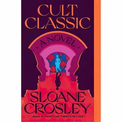کتاب Cult Classic اثر Sloane Crosley انتشارات Picador