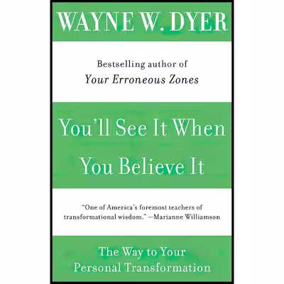 کتاب You,ll See It When You Believe It اثر Wayne W. Dyer انتشارات William Morrow