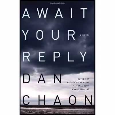 کتاب Await Your Reply اثر Dan Chaon انتشارات Ballantine Books