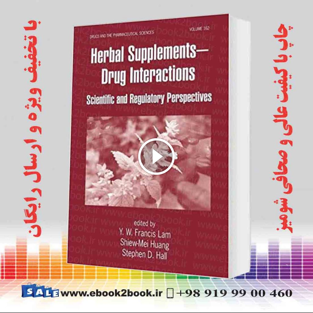 Herbal Supplements-Drug Interactions: Scientific and Regulatory Perspectives