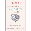 کتاب Human Heart Cosmic Heart اثر Dr. Thomas Cowan انتشارات Chelsea Green Publishing