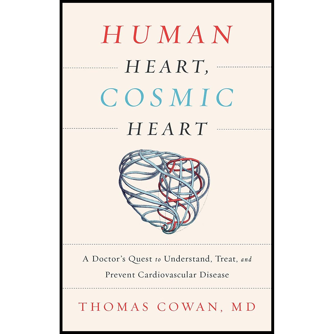 کتاب Human Heart Cosmic Heart اثر Dr Thomas Cowan انتشارات Chelsea Green Publishing