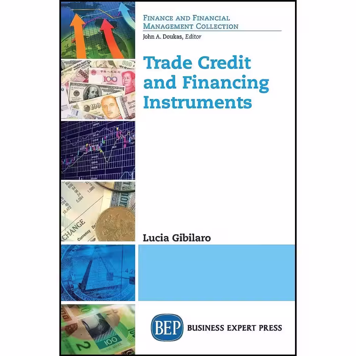 کتاب زبان اصلی Trade Credit and Financing Instruments اثر Lucia Gibilaro