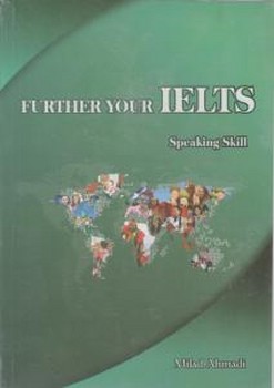 FURTHER YOUR IELTS SPEAKING SKILL | مرکز فرهنگی آبی