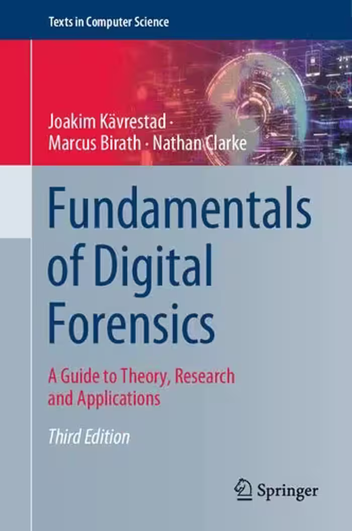 خرید و دانلود نسخه کامل کتاب Fundamentals of Digital Forensics: A Guide to Theory, Research and Applications