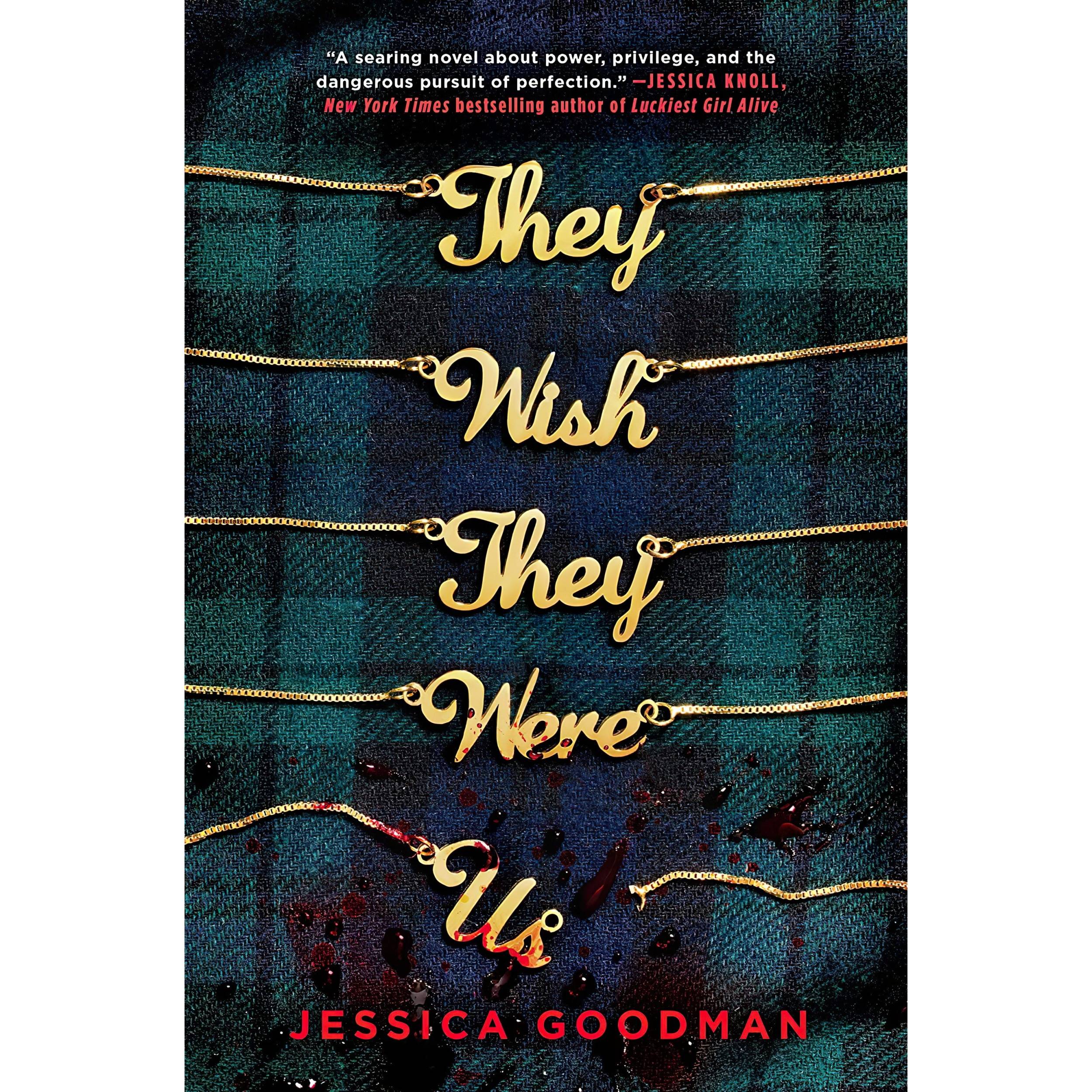 کتاب They Wish They Were Us اثر Jessica Goodman انتشارات Razorbill