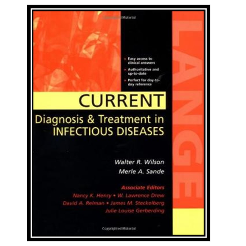 کتاب Current Diagnosis & Treatment in Infectious Diseases اثر Walter Wilson and Merle Sande انتشارات مؤلفین طلایی