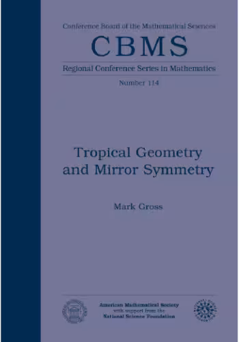 خرید و دانلود نسخه کامل کتاب Tropical Geometry and Mirror Symmetry