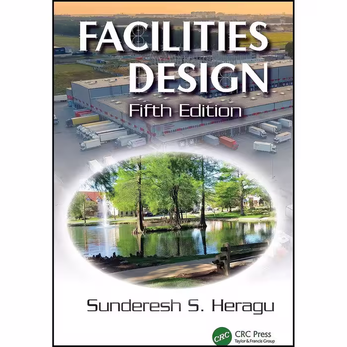 کتاب زبان اصلی Facilities Design اثر Sunderesh S Heragu