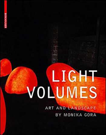  دانلود کتاب Light Volumes - Art and Landscape of Monika Gora - دانلود کتاب های دانشگاهی