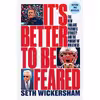 کتاب It,s Better to Be Feared اثر Seth Wickersham انتشارات Liveright