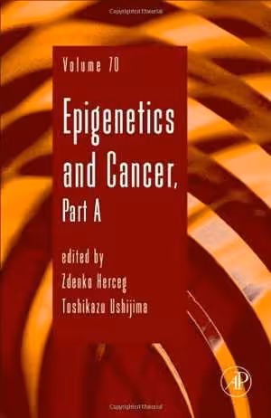 [PDF] دانلود کتاب Epigenetics And Cancer, Part A, 2010