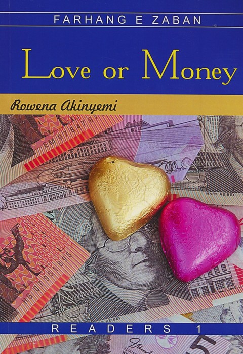 LOVE OR MONEY:عشق یا ثروت،بیگینر 1،(زبان اصلی،انگلیسی) - ناشربوک | خرید آنلاین کتاب