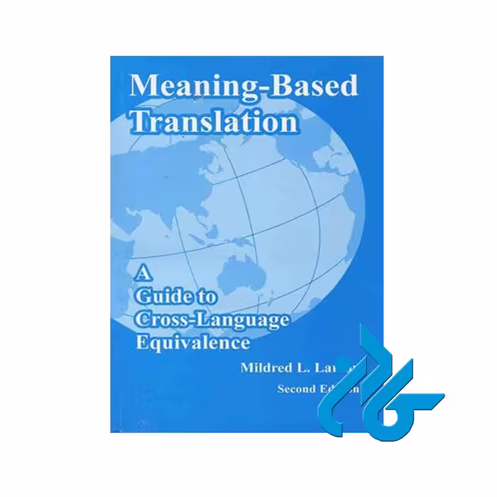 Meaning based Translation Second Edition ، تا 50% تخفیف