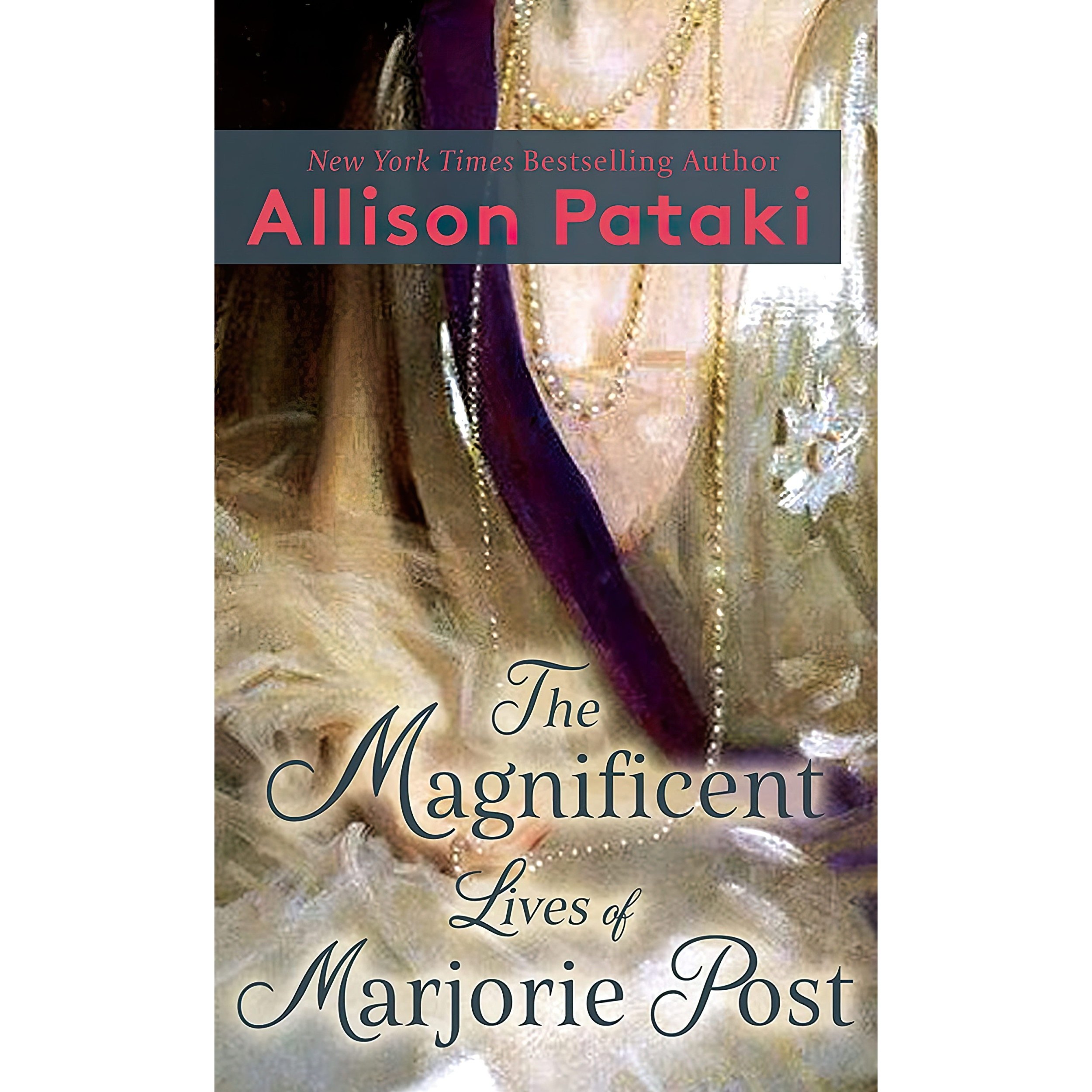 کتاب زبان اصلی The Magnificent Lives of Marjorie Post اثر Allison Pataki