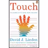 کتاب Touch: The Science of the Hand, Heart, and Mind اثر David J. Linden انتشارات Penguin Books