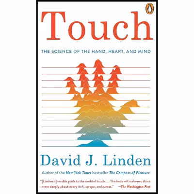 کتاب Touch: The Science of the Hand, Heart, and Mind اثر David J. Linden انتشارات Penguin Books