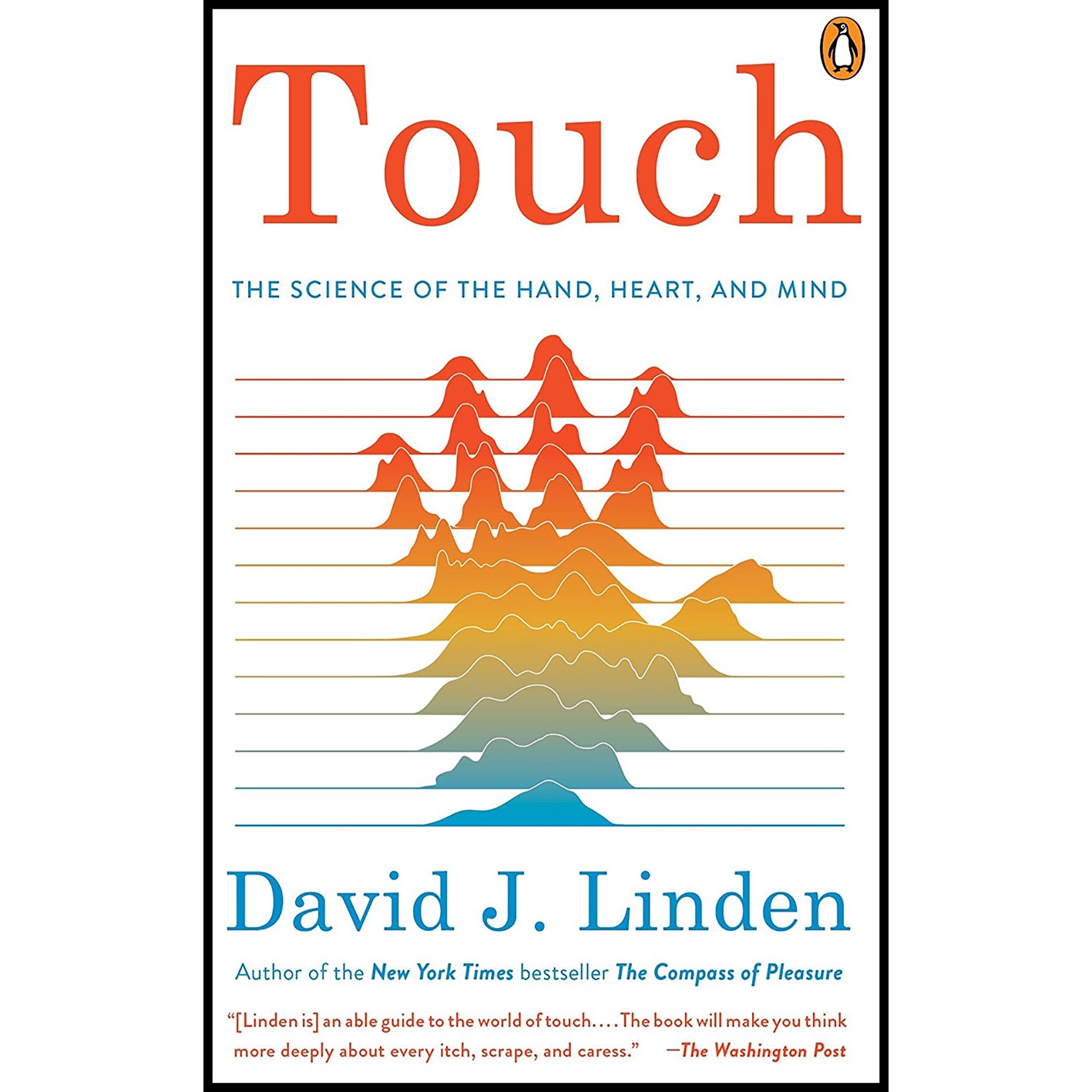 کتاب Touch: The Science of the Hand, Heart, and Mind اثر David J. Linden انتشارات Penguin Books