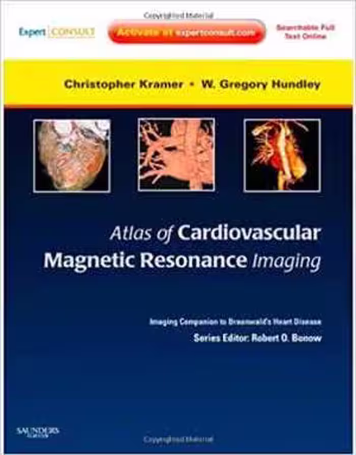 [PDF] دانلود کتاب Atlas Of Cardiovascular Magnetic Resonance Imaging - Expert Consult - Online And Print - Imaging Companion To Braunwald's Heart Disease, 1E, 2009