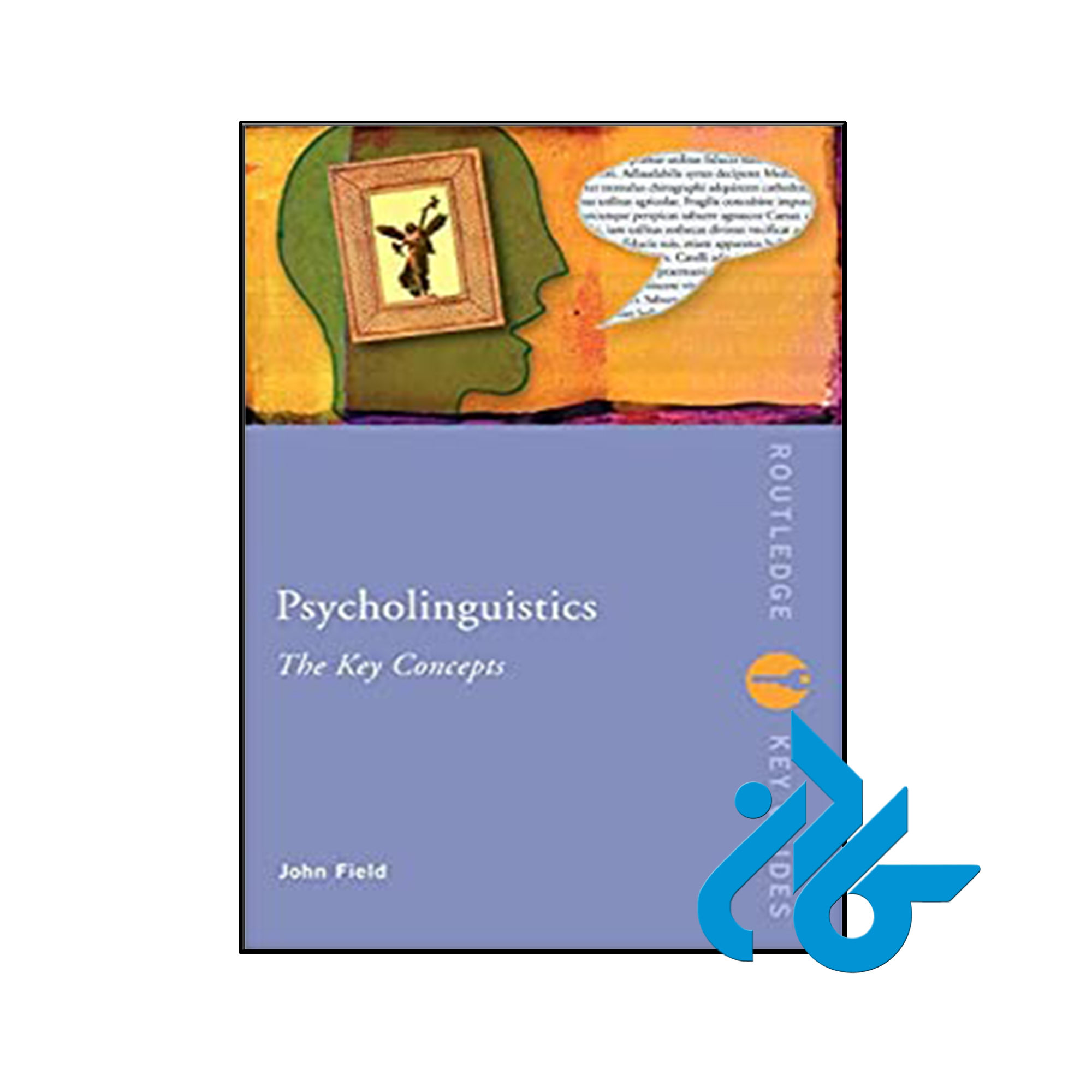 کتاب Psycholinguistics The Key Concepts - انتشارات کـــادن