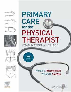 [PDF] دانلود کتاب Primary Care For The Physical Therapist - Examination And Triage, 3rd ed, 2021