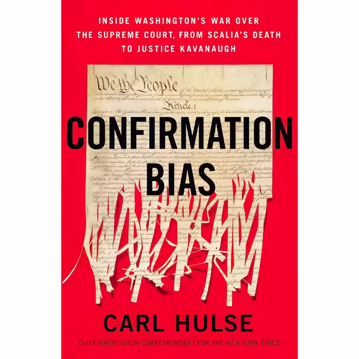 کتاب Confirmation Bias اثر Carl Hulse انتشارات Harper