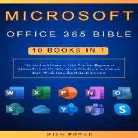 خرید و دانلود نسخه کامل کتاب Microsoft Office 365 Bible 10 Books in 1 | The Best Crash Course to Takes You from Beginner to Advanced to learn OneNote
