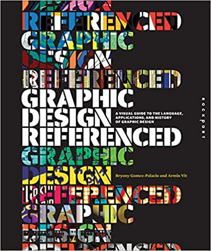 󾕇 دانلود کتاب Graphic Design, Referenced - A Visual Guide To The Language, Applications, And History Of Graphic Design, 2009 - دانلود کتاب های دانشگاهی
