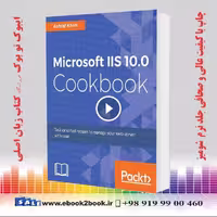Microsoft IIS 10.0 Cookbook
