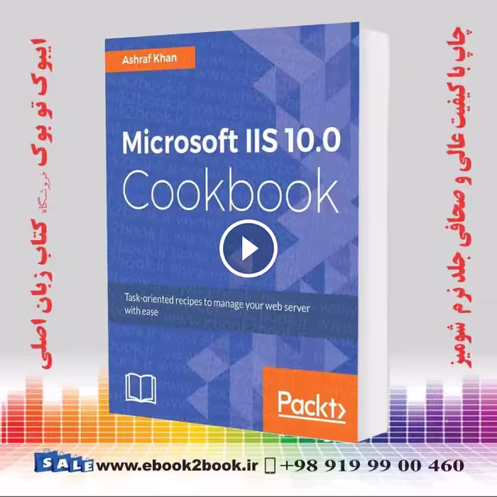 Microsoft IIS 10.0 Cookbook
