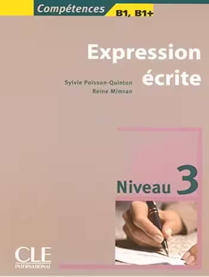 کتاب زبان (Expression ecrite 3 ( B1/B1