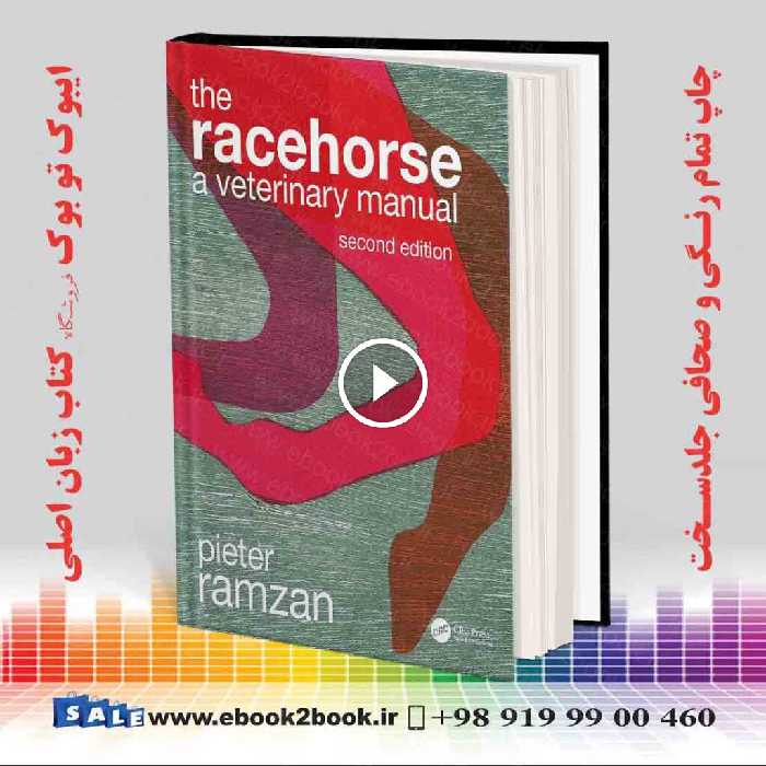 The Racehorse: A Veterinary Manual 2nd Edition