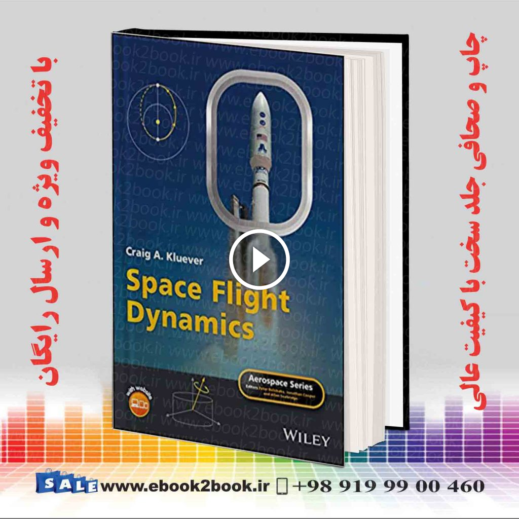Space Flight Dynamics (Aerospace Series) 2nd Edition