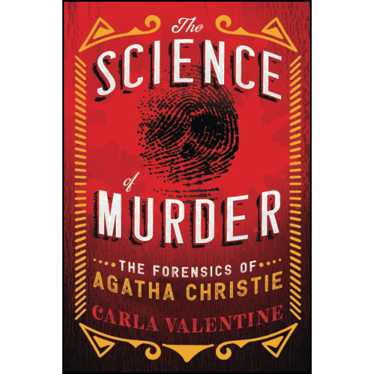 کتاب The Science of Murder اثر Carla Valentine انتشارات Sourcebooks