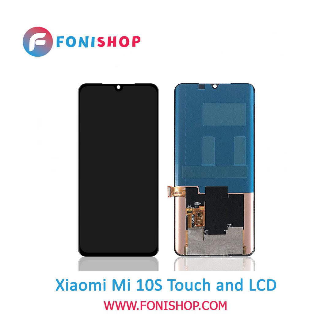 تاچ ال سی دی اصلی گوشی شیائومی Xiaomi Mi 10S