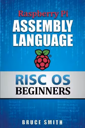 خرید و دانلود نسخه کامل کتاب Raspberry Pi Assembly Language RISC OS Beginners (Hands On Guide)