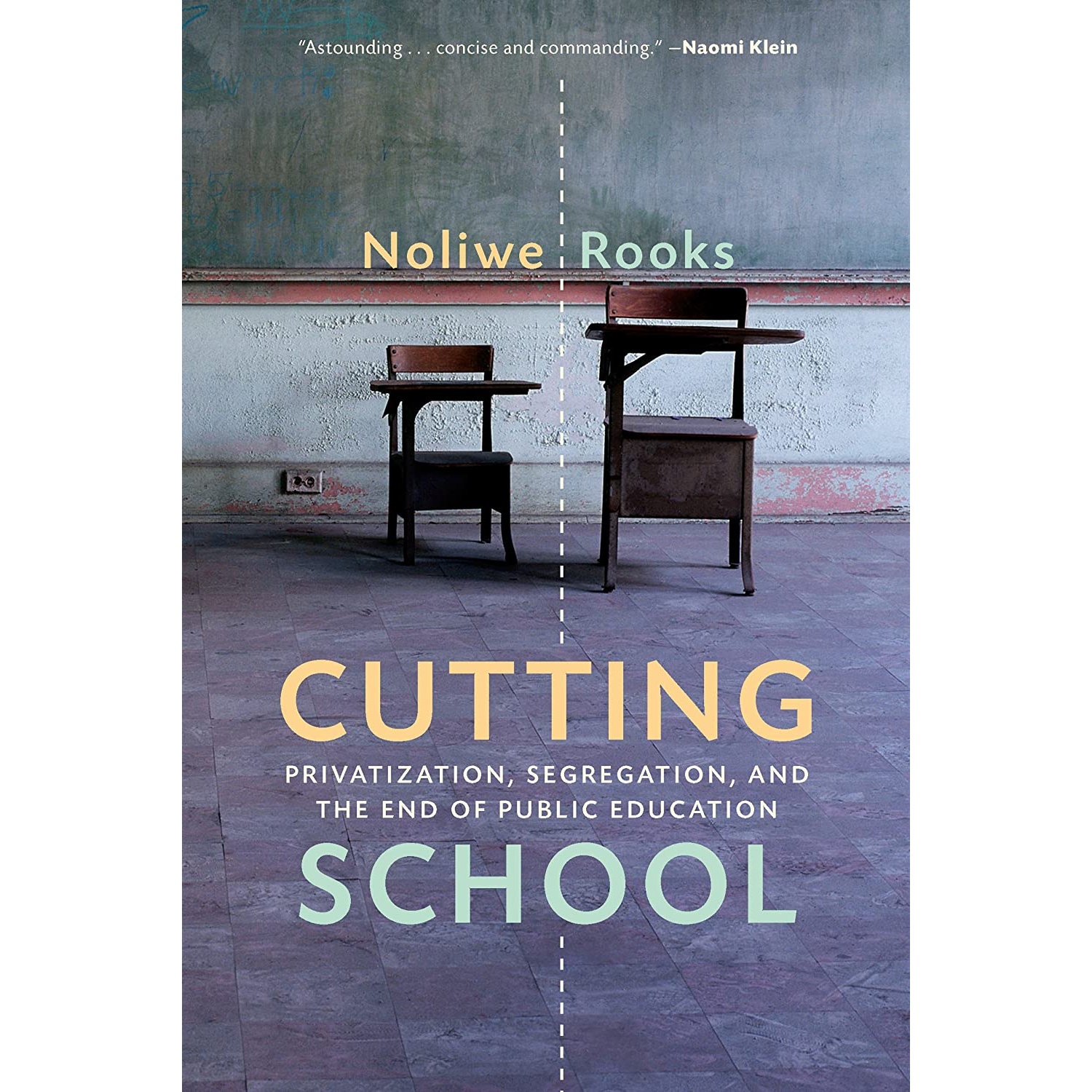 کتاب Cutting School اثر Noliwe M. Rooks انتشارات The New Press