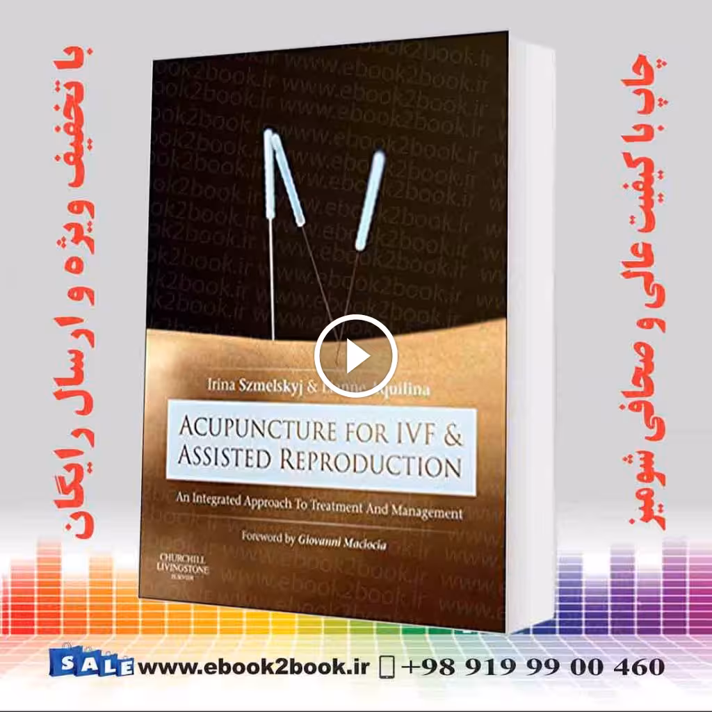 Acupuncture for IVF and Assisted Reproduction