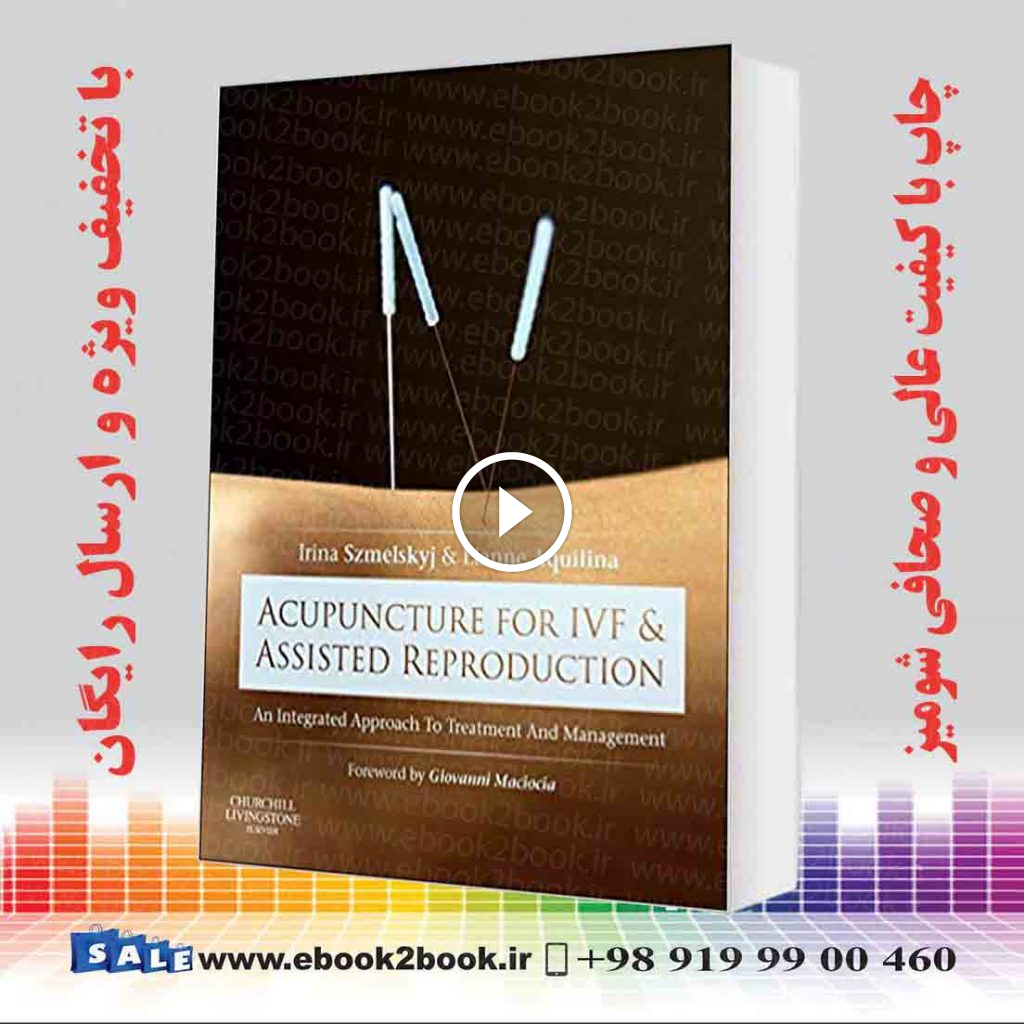 Acupuncture for IVF and Assisted Reproduction