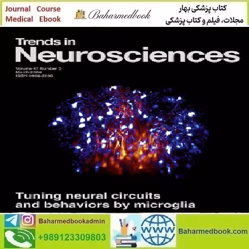 Trends in Neurosciences Volume 47 Issue 1 to 3 2024 T