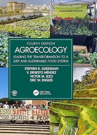 خرید و دانلود نسخه کامل کتاب Agroecology: Leading the Transformation to a Just and Sustainable Food System (Advances in Agroecology) (4th Edition) - PDF