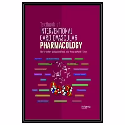 کتاب Textbook of Interventional Cardiovascular Pharmacology اثر جمعی از نویسندگان انتشارات مؤلفین طلایی