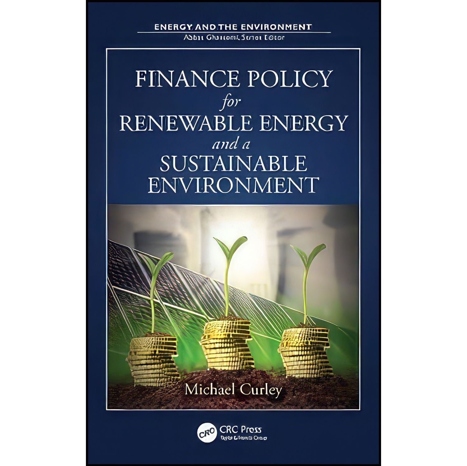 کتاب زبان اصلی Finance Policy for Renewable Energy and a Sustainable Environment