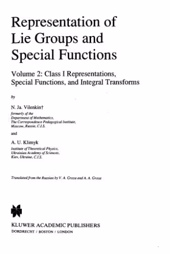 خرید و دانلود نسخه کامل کتاب Representation of Lie Groups and Special Functions: Volume 2: Class I Representations, Special Functions, and Integral Transforms (Mathematics and its Applications)